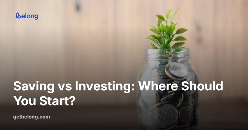 Saving vs Investing: Where Should You Start?