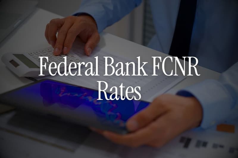 Federal Bank FCNR Rates