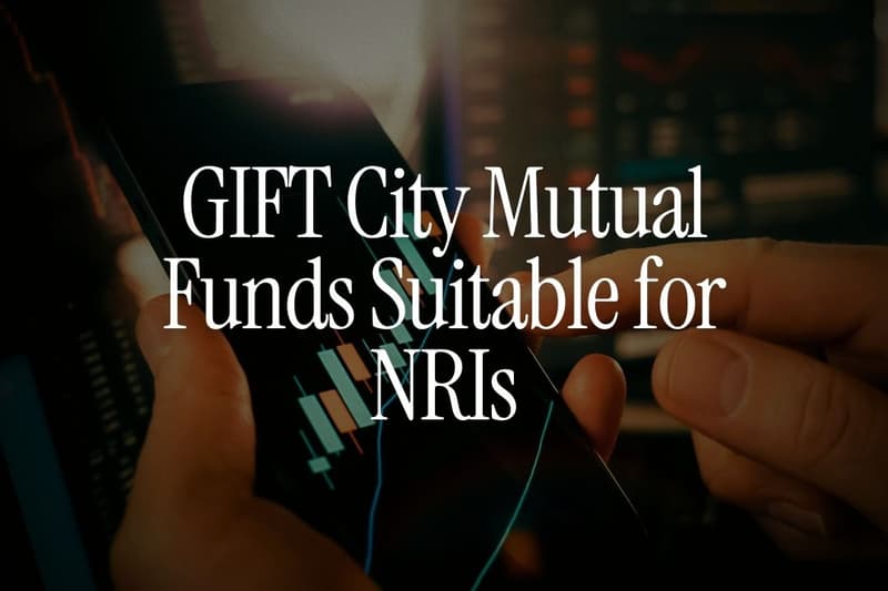 What Makes GIFT City Mutual Funds Suitable for NRIs