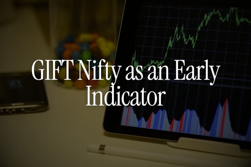 GIFT Nifty as an Early Indicator