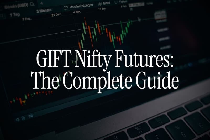 GIFT Nifty Futures: The Complete Guide