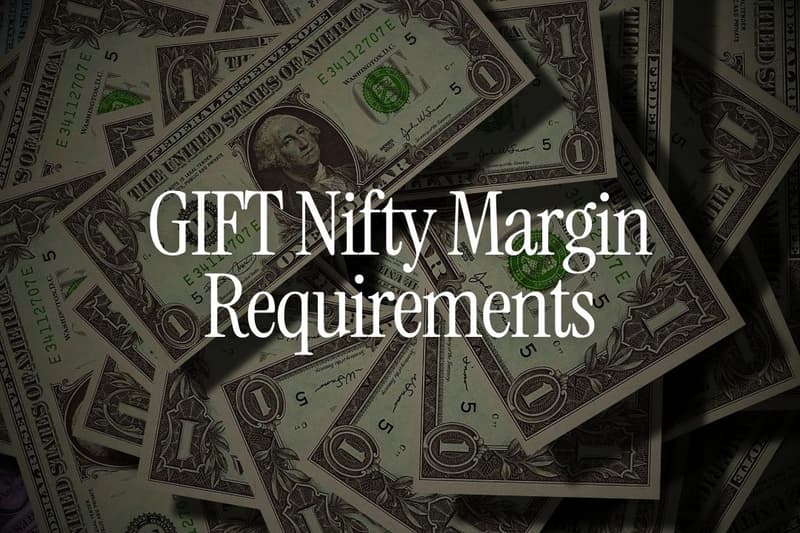 GIFT Nifty Margin Requirements