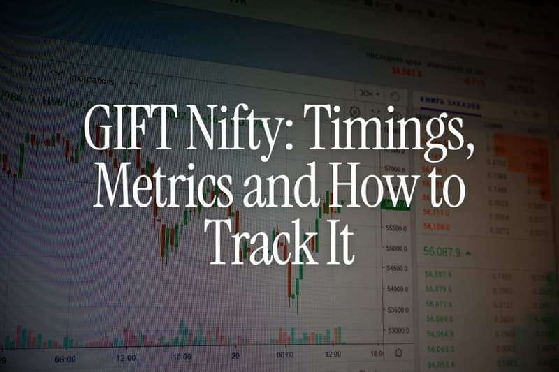 GIFT Nifty: Timings, Metrics and How to Track It 