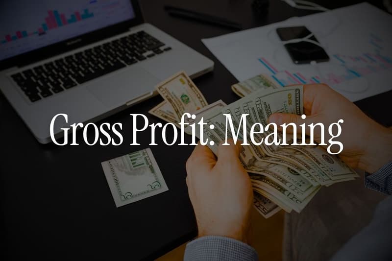 Gross Profit: Meaning