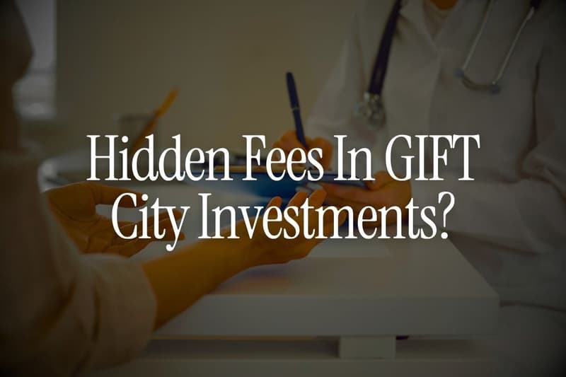 Hidden Inside a GIFT City Investment