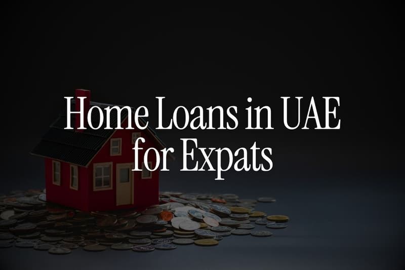 Home Loans in UAE for Expats