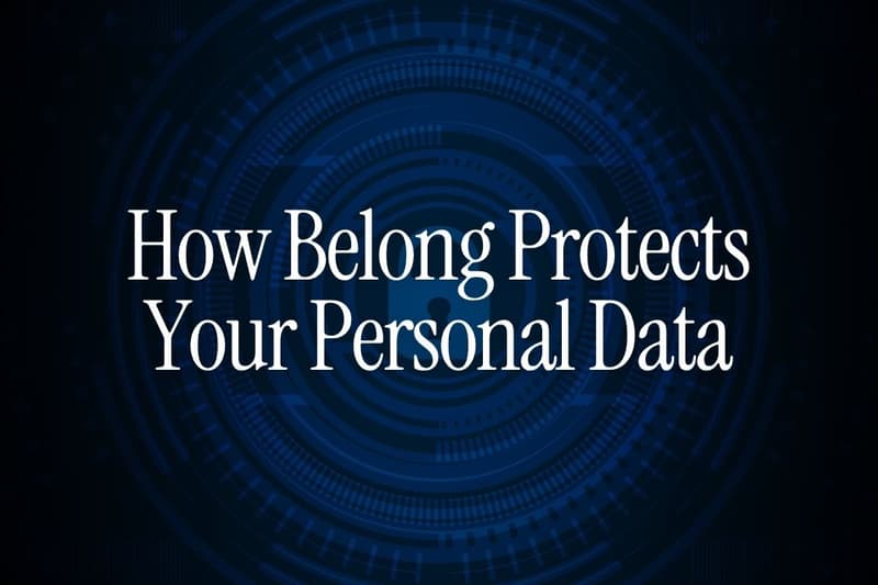 How Belong Protects Your Personal, KYC and Financial Data