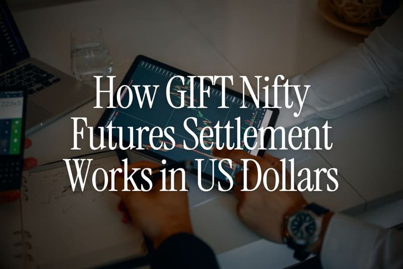 How GIFT Nifty Futures Settlement Works in US Dollars