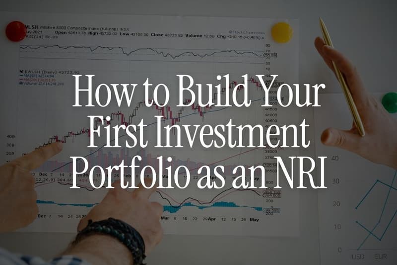 How to Build Your First Investment Portfolio as an NRI