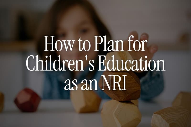 How to Plan for Children's Education as an NRI