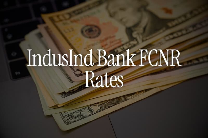 IndusInd Bank FCNR Rates
