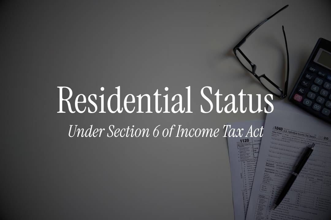 Residential Status Under Section 6 Of Income Tax Act