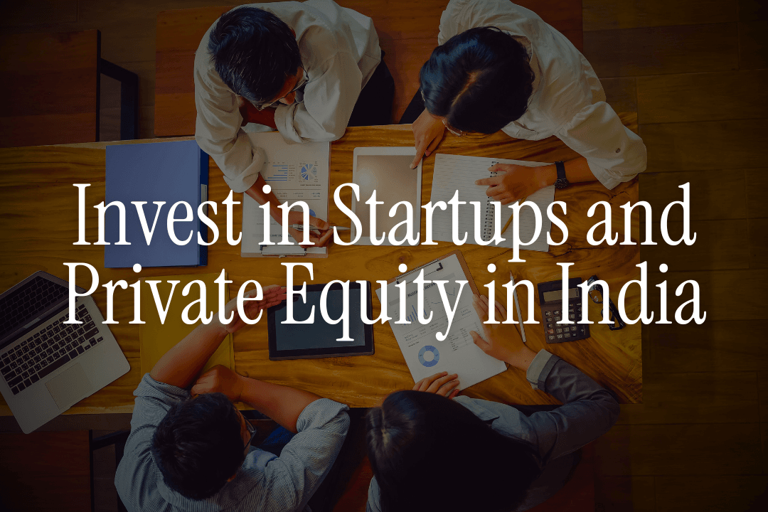 Invest in Startups and Private Equity in India
