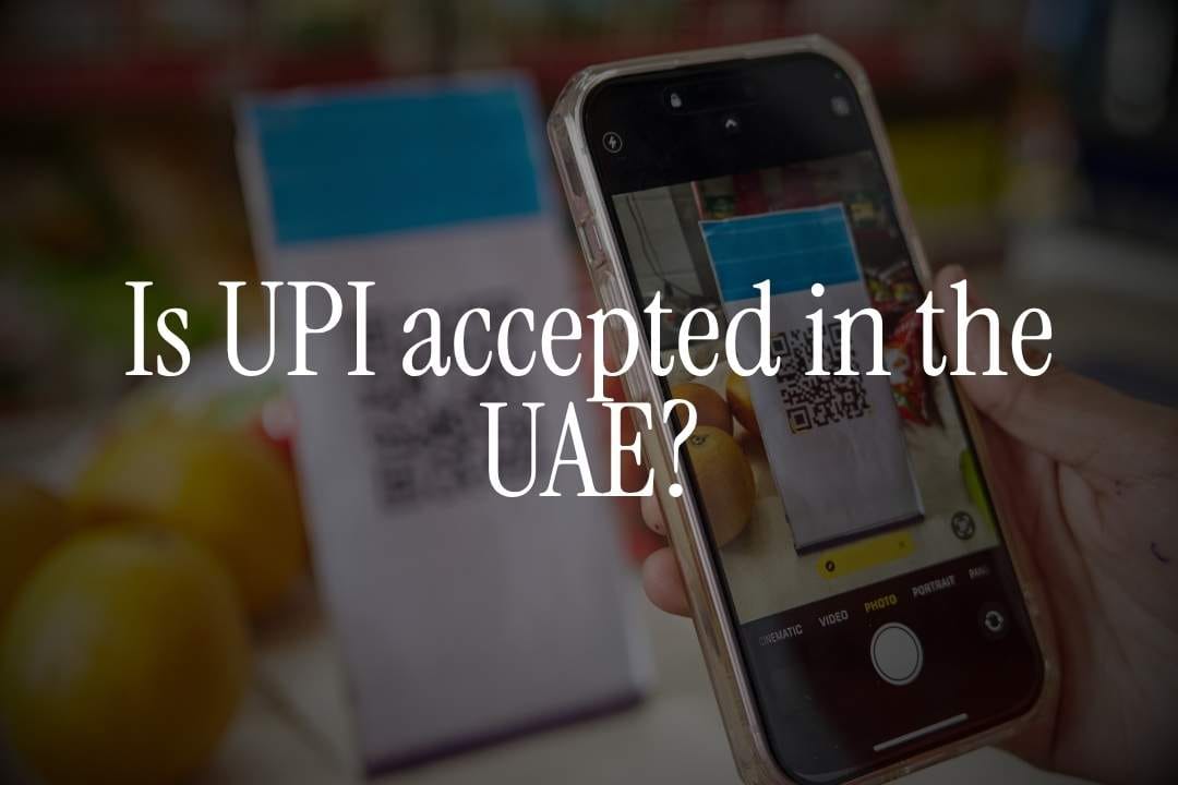 UPI Payments in UAE: Common Issues & Solutions