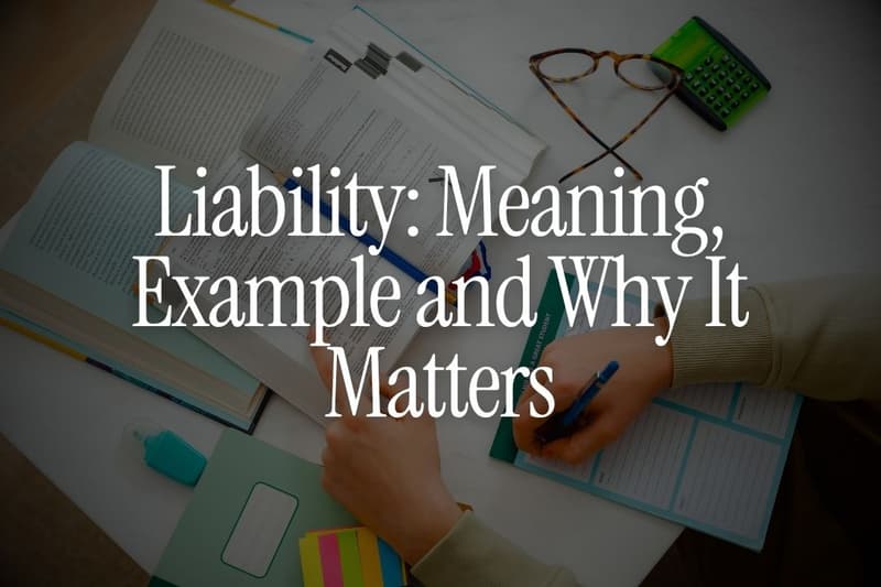 Liability: Meaning, Example and Why It Matters