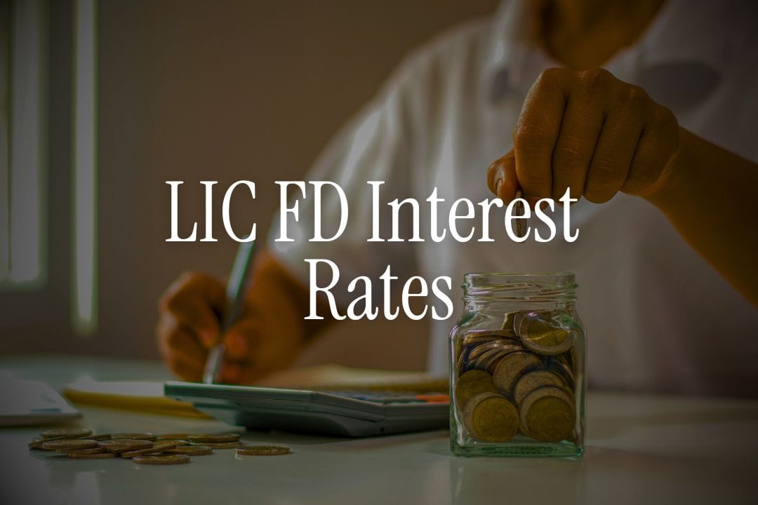 LIC Housing Finance FD Rates: Better Choice for NRIs?