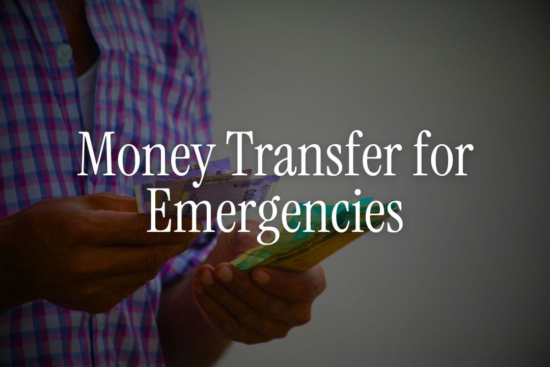 Fastest Ways to Send Money to India During Emergencies