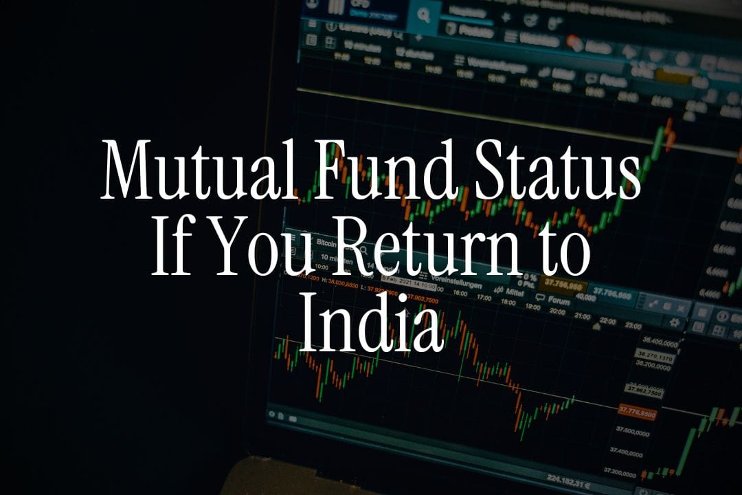 What Happens to Mutual Funds If You Return to India