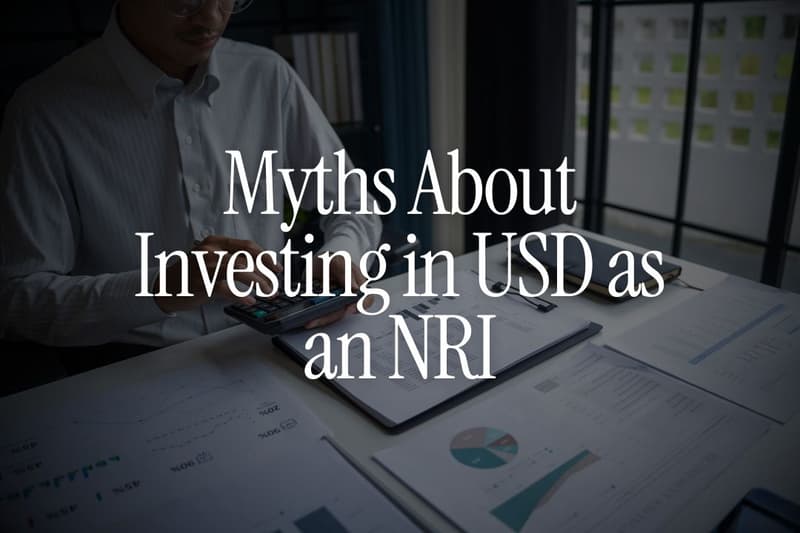Myths About Investing in USD as an NRI