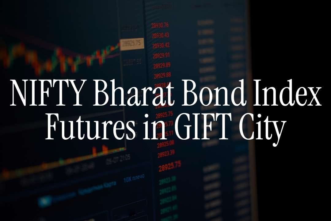 NIFTY Bharat Bond Index Futures in GIFT City