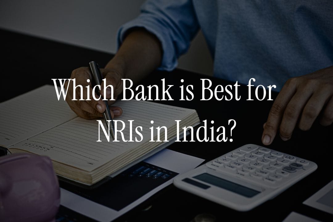 Top Banks, Features, And Types Of NRI Accounts In India
