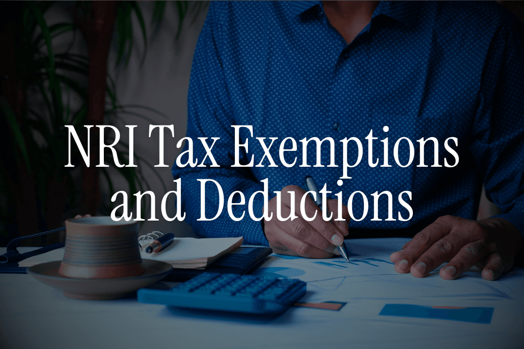 NRI Tax Exemptions and Deductions
