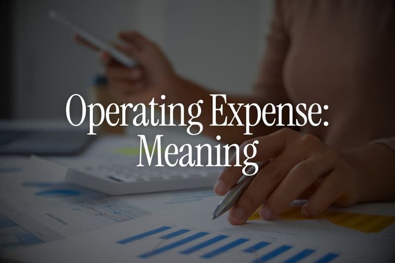 Operating Expense: Meaning