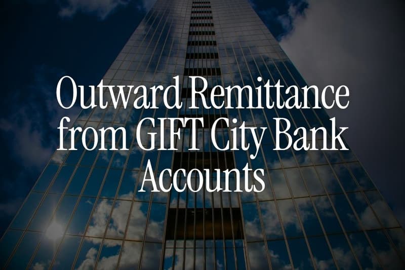 outward-remittance-from-gift-city-bank-accounts