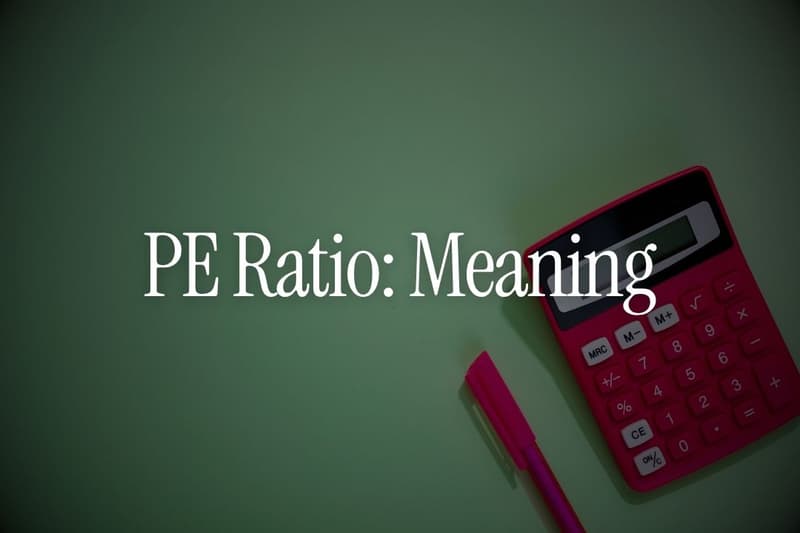 PE Ratio: Meaning