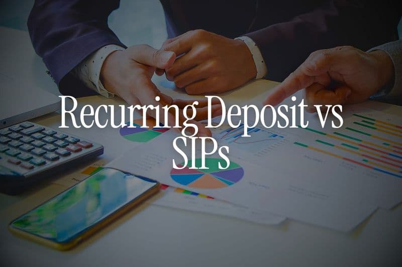 Recurring Deposit vs SIP - Which Builds Better Financial Discipline for NRIs