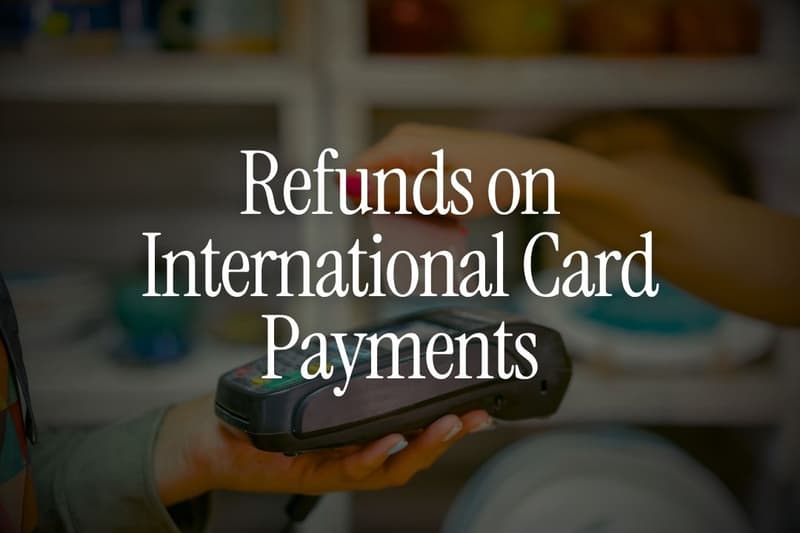 Refunds on International Card Payments