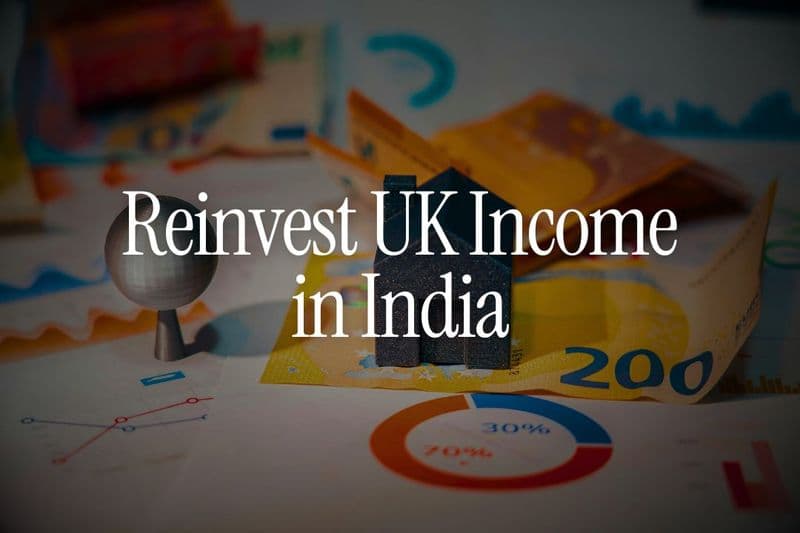 How UK NRIs Can Reinvest Their UK Income into Indian FDs, Bonds, or GIFT City Products