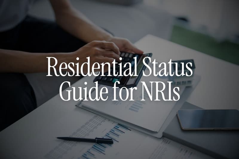 Residential Status in India - How to Check Your Tax Status (2026 Guide)