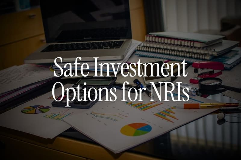 Safe Investment Options for NRIs: What Belongs in the Low-Risk Part of Your Portfolio?