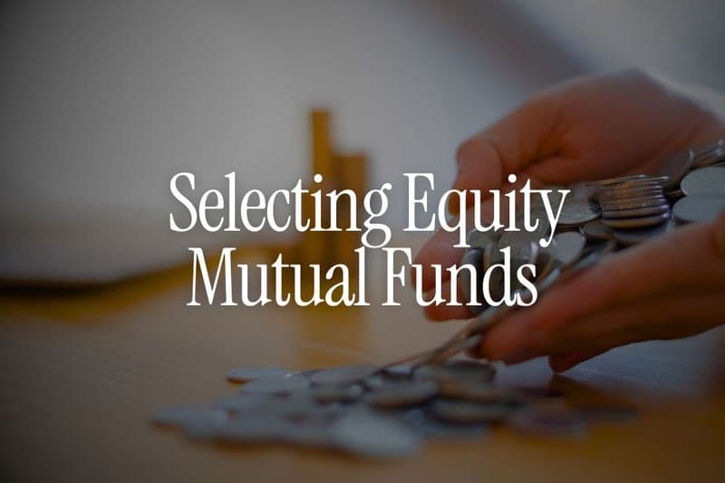 How Should NRIs Select Equity Mutual Funds in India