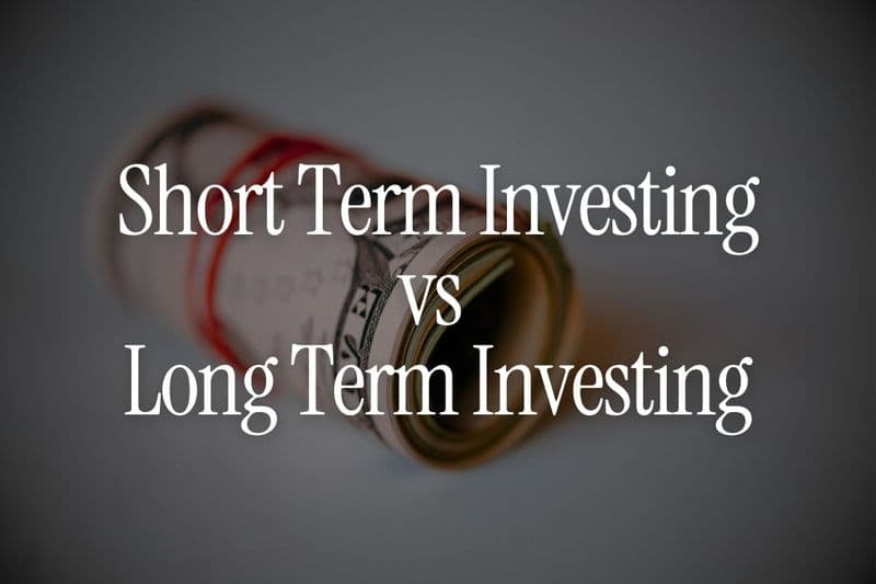 Short-Term Investing vs Long-Term Investing – What Actually Works
