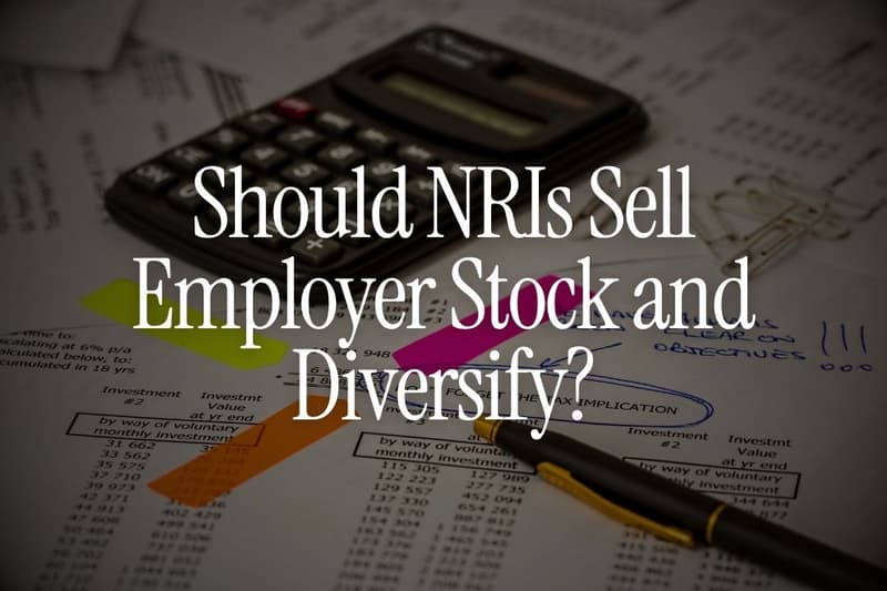 Should NRIs Sell Employer Stock and Diversify?