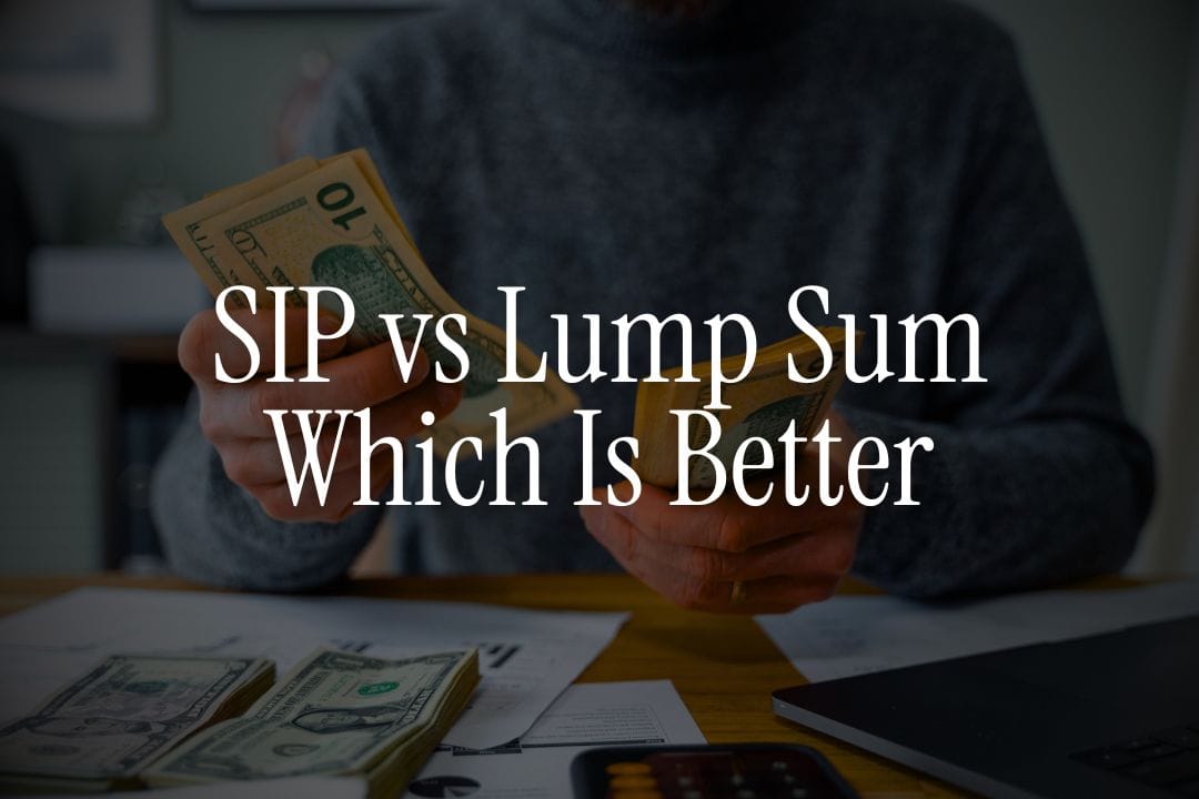 SIP vs Lump Sum - Which Is Better for NRIs Investing from Abroad