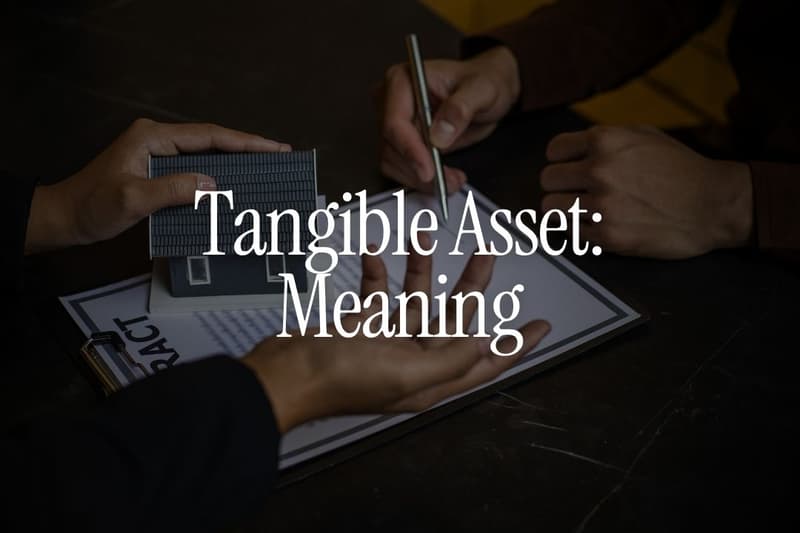 Tangible Asset: Meaning