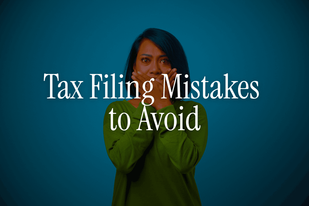 Tax Filing Mistakes  to Avoid