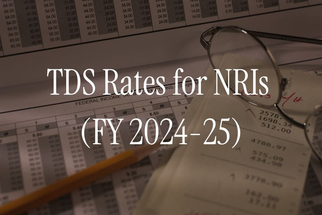 TDS Rates for NRIs (FY 2024-25)