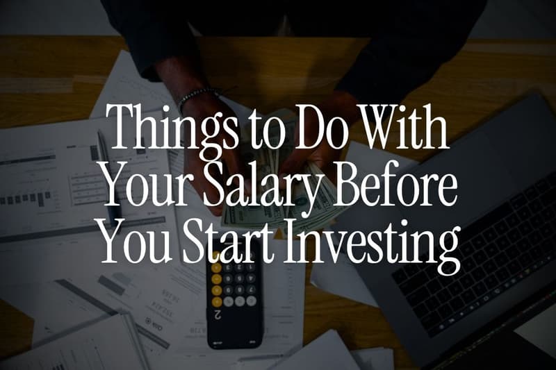 Things to Do With Your Salary Before You Start Investing