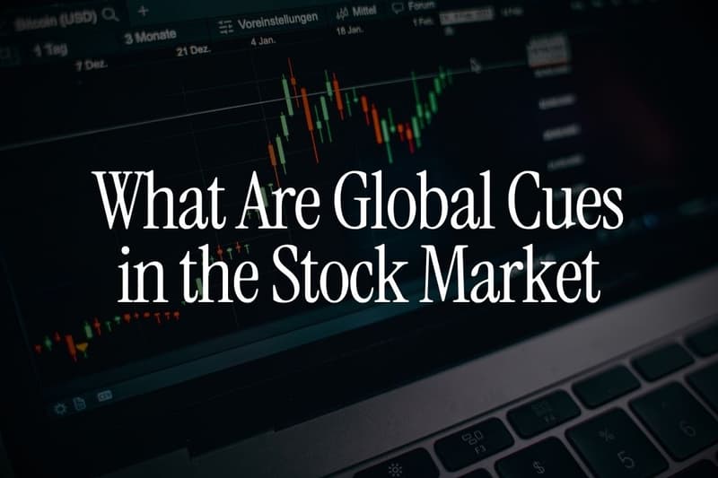 What Are Global Cues in the Stock Market? A Beginner's Guide