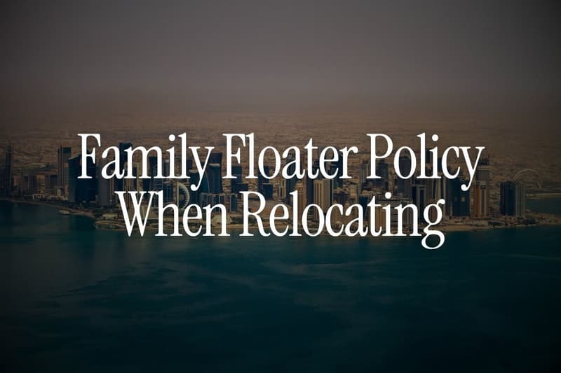 What Happens to Your Indian Family Floater Policy When You Relocate to UAE