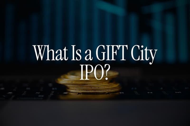 What Is a GIFT City IPO? Complete Guide for NRIs