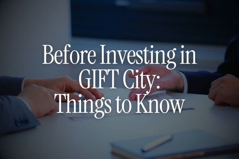 What UK NRIs Should Watch Out for Before Investing in GIFT City