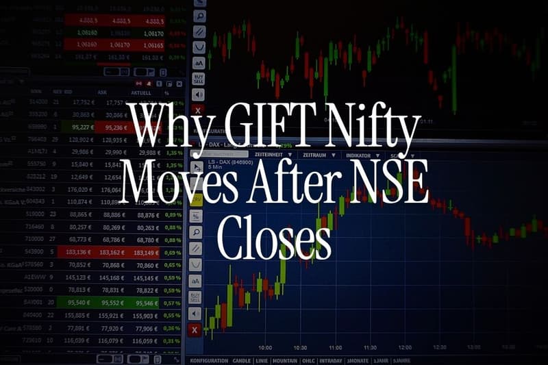 Why GIFT Nifty Moves After NSE Closes: US Markets, Fed, Crude Oil and Global News