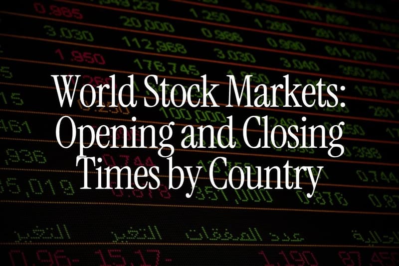 World Stock Markets: Opening and Closing Times by Country