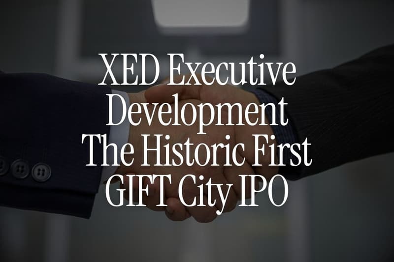 XED Executive Development -  The Historic First GIFT City IPO (Everything NRIs Need to Know)