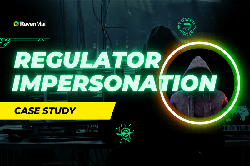 Government & Regulatory Impersonation: An Overlooked Threat Vector in Email Security